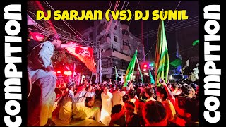 EID MILADUNNABI HAZARIBAG 2025 DJ SARJAN (VS) DJ SUNIL (VS) DJ PANKAJ COMPILATION.......HAZARIBAG