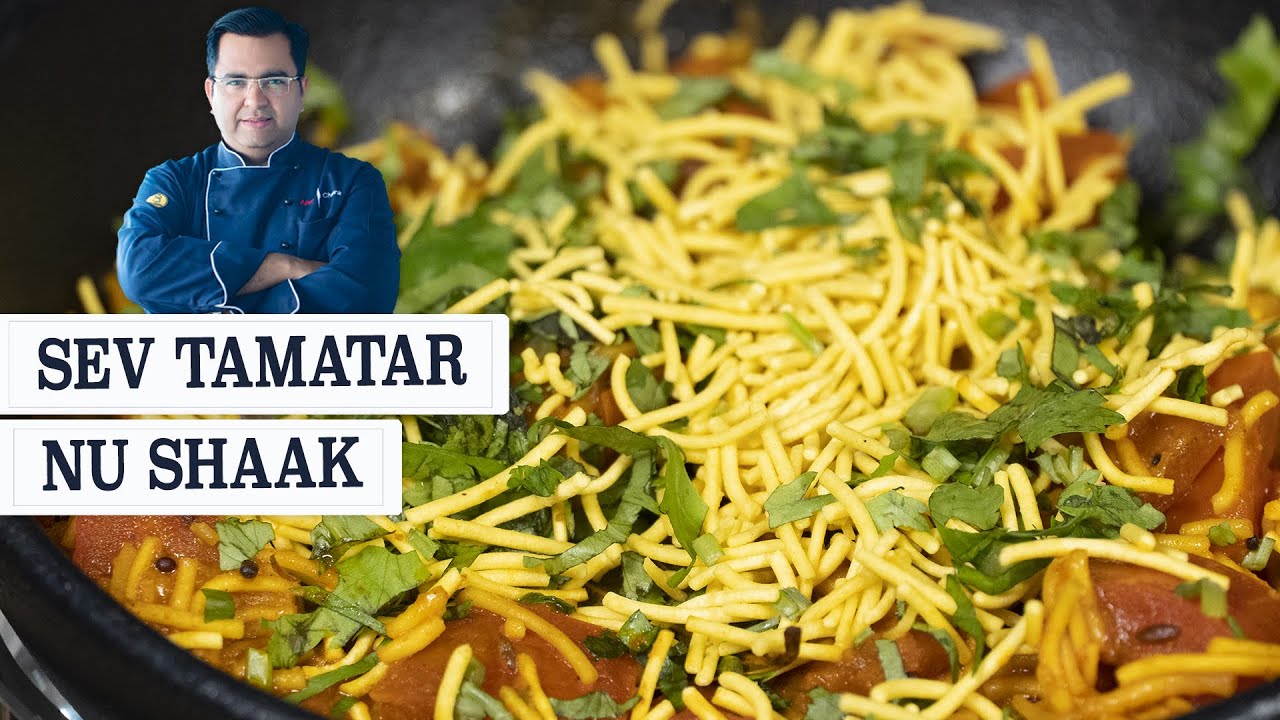 Sev Tamatar Nu Shaak | Gurjrati Recipes | Chef Ajay Chopra Recipes