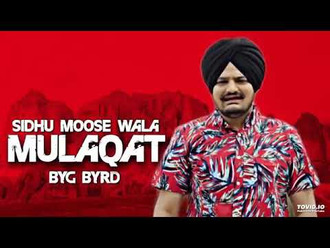 Mulaqat|Full Song|Sidhu Moosa Wala|Byg Byrd