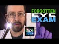 FORGOTTEN EYE EXAM ASMR SORRY I FORGOT