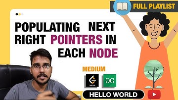Populating Next Right Pointers in Each Node  | Tree Data Structure playlist C++ | Hello World