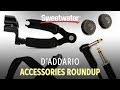 D'Addario Accessories Roundup