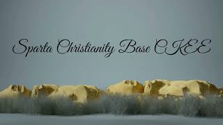 Sparta Christianity Base CKEE
