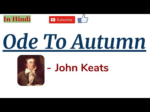 Ode - To Autumn by John Keats - Summary and Line by Line Explanation in Hindi