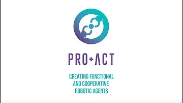 The PRO-ACT Project: Creating Functional and Cooperative Robotic Agents
