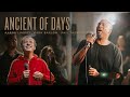 Ancient of days  mark barlow phil thompson aaron lindsey revere official live