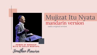 MUJIZAT ITU NYATA (audio mandarin version) - Sr Ps Philip Manfofa | karya Ps Jonathan Prawira