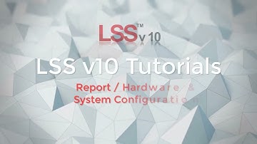 Report Hardware and System Command - LSS Tutorial