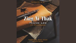 Video thumbnail of "Niang Lek - Zing Ni Thak"