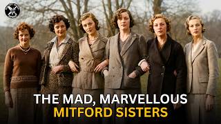 The Mitford Sisters – The True Story Behind Britain's Most Scandalous Family