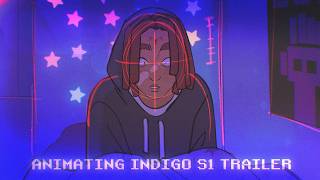 āļø Animating INDIGO S1 Trailer