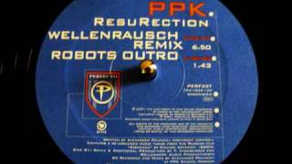 PPK - Resurection Space Club Mix - Perfecto
