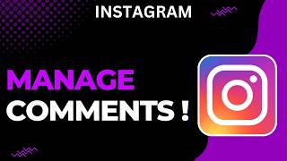 How to Manage Instagram Comments !