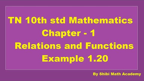 TN 10th std Mathematics Chapter 1 Relations and Functions Example 1.20