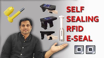 All about Self Sealing RFID E Seal for Export Container