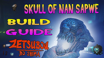 Skull Of Nan Sapwe Build Guide | Zetsubou No Shima Wonder Weapon | Black Ops 3 Zombies