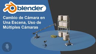 Cambio de Cámara en Una Escena, Uso de Múltiples Cámaras en Blender