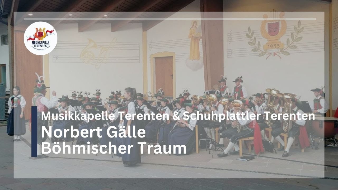 N. Gälle: Böhmischer Traum  | Musikkapelle Terenten
