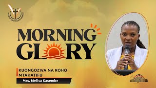 Kuongozwa na Roho Mtakatifu  | Mrs. Melisa Kasembe | Morning Glory 10 May 2024