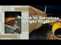 Prague to Barcelona - Night Flight