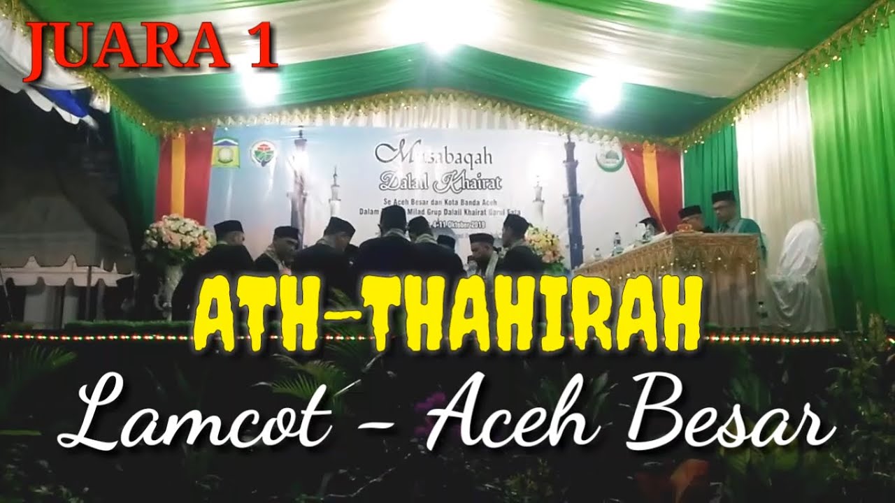 JUARA 1 ATH-THAHIRAH LAMCOT PADA FINAL FESTIVAL DALAIL KHAIRAT ATEUK ANGGOEK