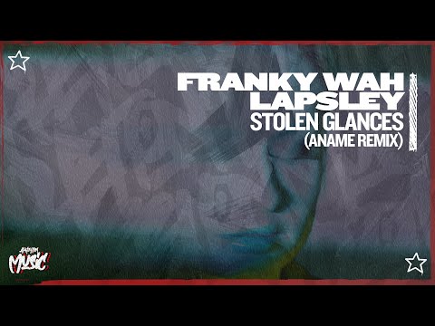 Franky Wah feat. Låpsley - Stolen Glances (anamē Extended Remix)