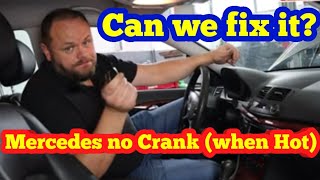 mercedes no crank (when hot)