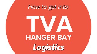 How to get into logistics I TVA Hanger Bay Knows EP.1 screenshot 4