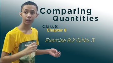 Comparing Quantities //  Class 8 // Chapter 8 // Ex: 8.2 Q. No 3 (NCERT)