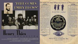 1930, Here Comes Emily Brown, Henry Thies Orch. HD 78rpm chords