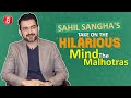 Sahil Sangha's Take On The HILARIOUS 'Mind The Malhotras'