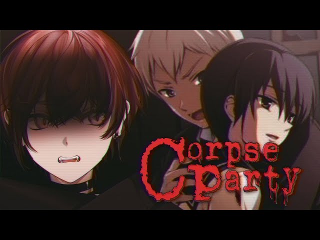 【CORPSE PARTY】CH. 2 | You Aren't Attached To Anyone, Right? :) | CONTENT WARNINGのサムネイル