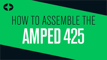 CenterPoint Amped 425 - How to Assemble