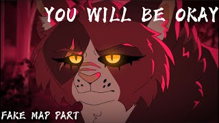 You Will Be Okay - Fake Mapleshade MAP Part 9 - Done