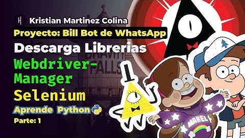 Como instalar libreria Selenium, librería Webdriver-Manager en Python | Proyecto: Bill Bot - Parte 1