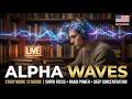 🔴 ALPHA WAVES Study Music | Super Focus, Brain Power & Deep Concentration LIVE No #1