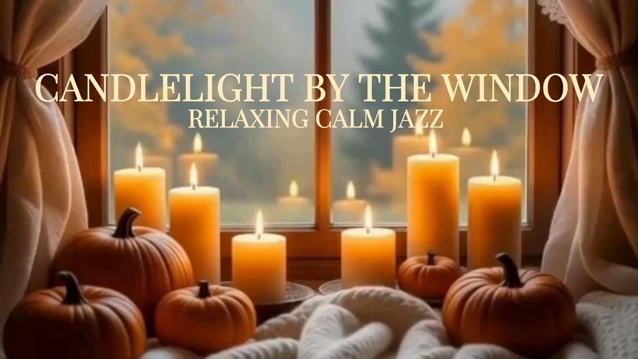 Relaxing Jazz Music 🍂 Cozy Candlelight Window Ambience
