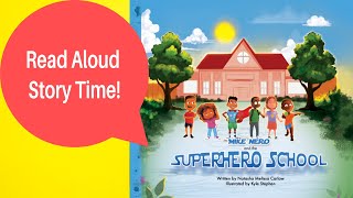 Mike Nero and the Superhero School by Natasha Carlow and illustrated by Kyle Stephen