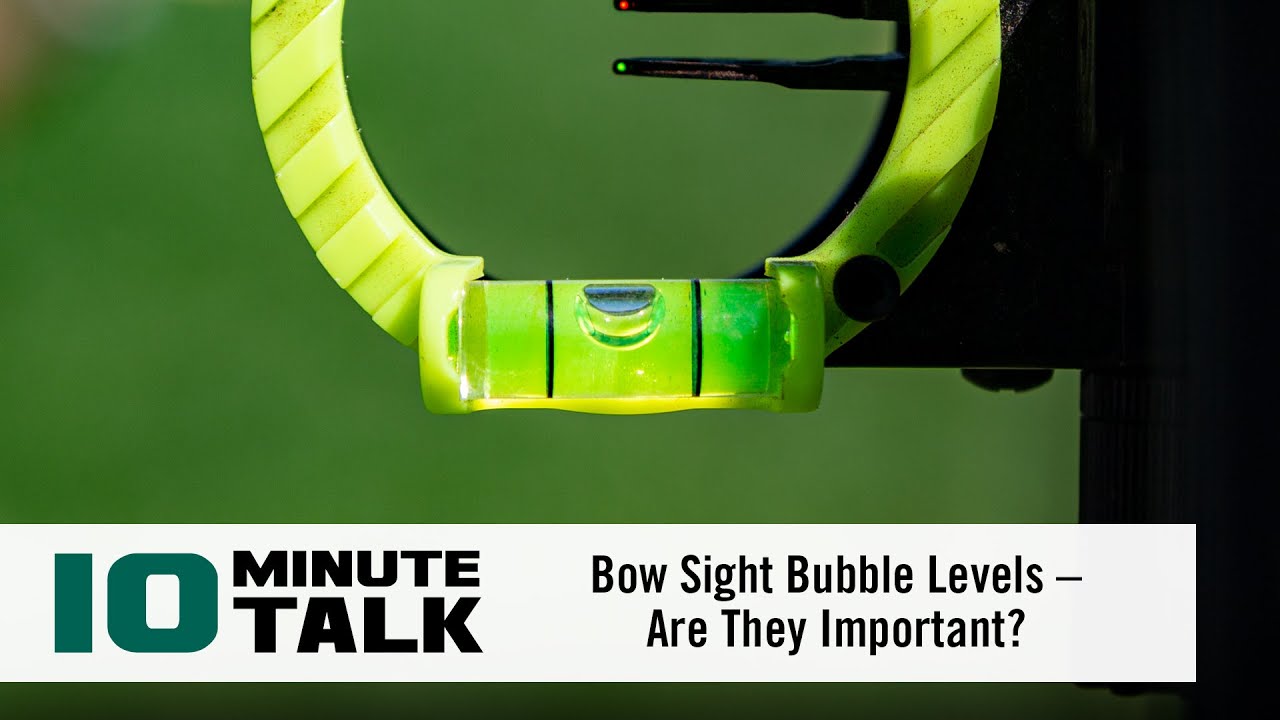 10MinuteTalk Bow Sight Bubble Levels Are They Important? YouTube