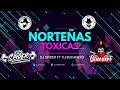 Norteñas Toxicas (Dj spider ft Dj Bucanero) 2021
