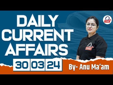 30 March Current Affairs 2024 Daily Current Affairs Current Affairs Today Current Affairs @KD_LIVE