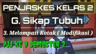 PENJASKES KELAS 2 G. Sikap Tubuh // 3. Melompati Kotak ( Modifikasi ) PJJ ke 9 Semester 2