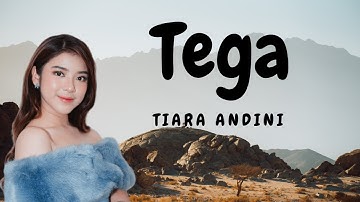 (Lyric) Tiara Andini - Tega ||MusicLyric