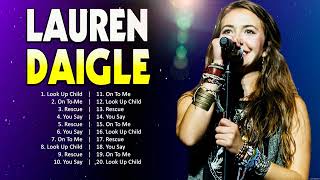 Lauren Daigle Worship Top Christian Worship Songs This Week 2024 🙏 Worship Songs 2024