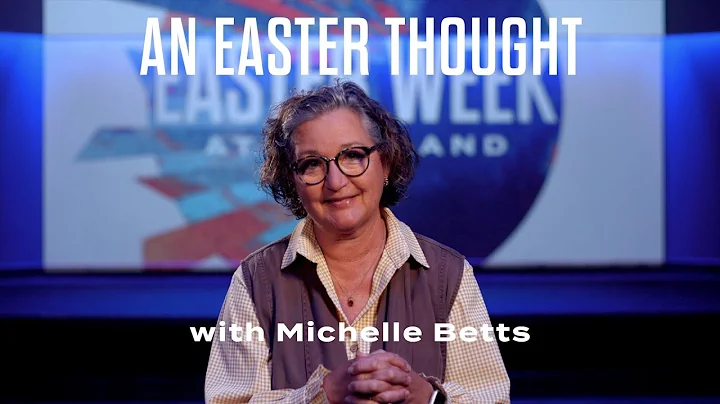 Michelle Betts Easter Thought