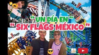 Un dia en Six Flags Mexico con Esau Marujoz y Choche El Blog