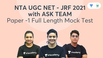 Paper-1 Full Length Mock Test | NTA UGC NET - JRF Oct. 2021 | Ask Team | Aditi, Kritika and Shiv