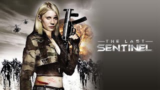 The Last Sentinel | Full Action Movie | WATCH FOR FREE
