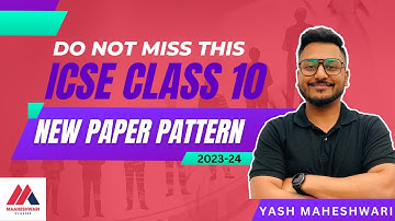 New Paper Pattern For ICSE 2023-24 | Class 10 | Do not miss this | YASH MAHESHWARI | All Subjects