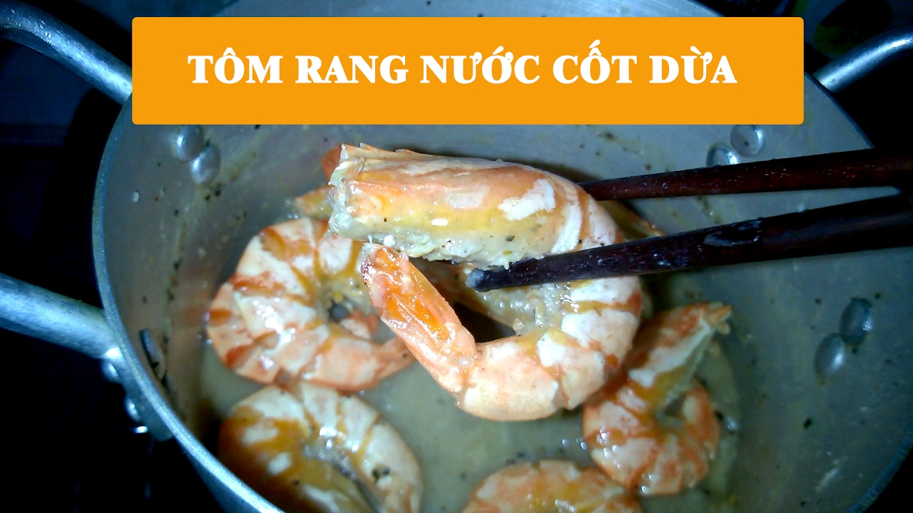 CÁCH LÀM TÔM SÚ RIM NƯỚC CỐT DỪA NGON BÉO ĐƠN GIẢN - CKK - YouTube